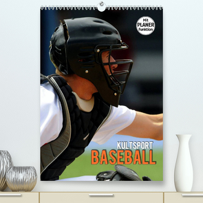 Kultsport Baseball (Premium, hochwertiger DIN A2 Wandkalender 2023, Kunstdruck in Hochglanz) von Bleicher,  Renate