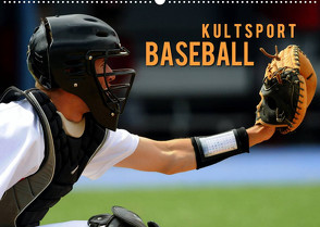 Kultsport Baseball (Wandkalender 2022 DIN A2 quer) von Bleicher,  Renate