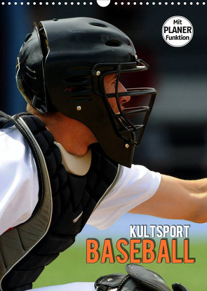 Kultsport Baseball (Wandkalender 2022 DIN A3 hoch) von Bleicher,  Renate