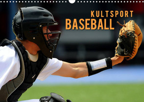 Kultsport Baseball (Wandkalender 2023 DIN A3 quer) von Bleicher,  Renate