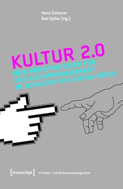 Kultur 2.0 von Scheurer,  Hans, Spiller,  Ralf