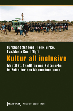 Kultur all inclusive von Girke,  Felix, Knoll,  Eva-Maria, Schnepel,  Burkhard