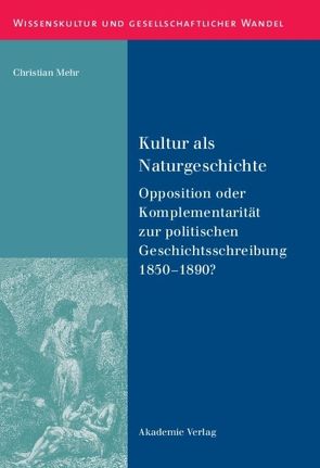 Kultur als Naturgeschichte von Mehr,  Christian