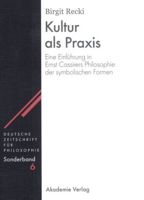 Kultur als Praxis von Recki,  Birgit