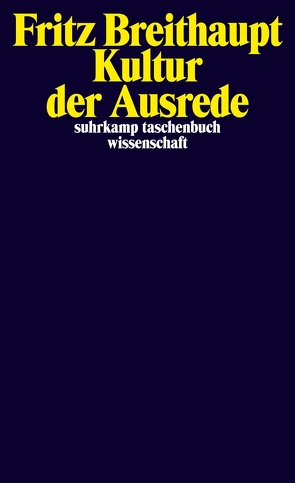 Kultur der Ausrede von Breithaupt,  Fritz