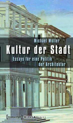 Kultur der Stadt von Mueller,  Michael