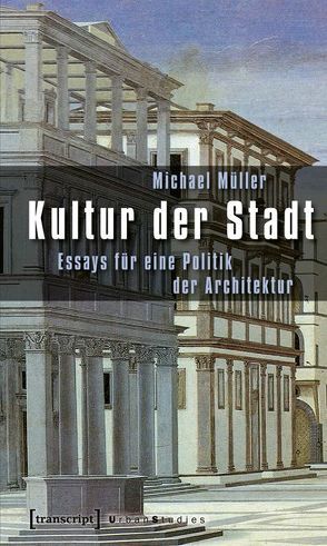 Kultur der Stadt von Mueller,  Michael