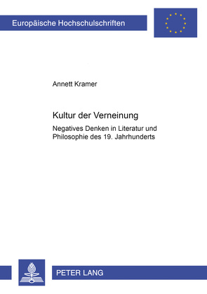 Kultur der Verneinung von Kramer,  Annett