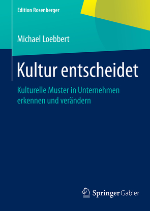 Kultur entscheidet von Loebbert,  Michael