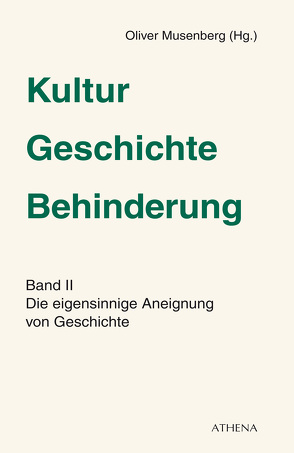 Kultur – Geschichte – Behinderung von Musenberg,  Oliver