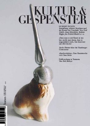 Kultur & Gespenster / Hubert Fichte von Baecker,  Dirk, Bandel,  Jan F, Becker,  Claus, Braun,  Peter, Clausen,  Rosemarie, Degens,  Marc, Dracul,  Andrea, Echterhölter,  Anna, Faber,  Gernot, Frahm,  Ole, Fuhse,  Mario, Gillett,  Robert, Gutmair,  Ulrich, Hommer,  Sascha, Keller,  Christoph, Kiefer,  Jens, Klook,  Carsten, Kluge,  Alexander, Maset,  Pierangelo, Mau,  Leonore, Mechlenburg,  Gustav, Meinzer,  Dirk, Röggla,  Kathrin, Schäfer,  Gerd, Schülke,  Anne, Schulte,  Ralf, Sdun,  Nora, Steinaecker,  Thomas von, Steinegger,  Christoph, Wenk,  Dieter