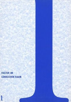 Kultur im ländlichen Raum von Aicher,  Julian, Dornheim,  Andreas, Köhle-Hezinger,  Christel, Schloer,  Joachim