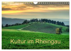 Kultur im Rheingau (Wandkalender 2024 DIN A4 quer), CALVENDO Monatskalender von Hess,  Erhard