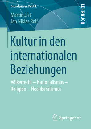 Kultur in den internationalen Beziehungen von List,  Martin, Rolf,  Jan Niklas