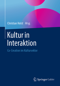 Kultur in Interaktion von Holst,  Christian