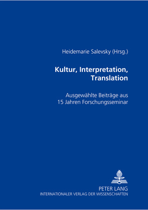 Kultur, Interpretation, Translation von Salevsky,  Heidemarie