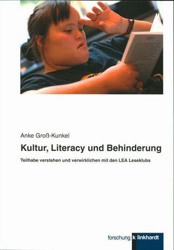 Kultur, Literacy und Behinderung von Groß-Kunkel,  Anke