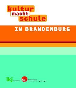 Kultur macht Schule in Brandenburg