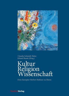 Kultur – Religion – Wissenschaft von Busek,  Erhard, Schmidt-Hahn,  Claudia