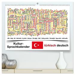 Kultur-Sprachkalender Türkisch-Deutsch (hochwertiger Premium Wandkalender 2024 DIN A2 quer), Kunstdruck in Hochglanz von Liepke,  Claus