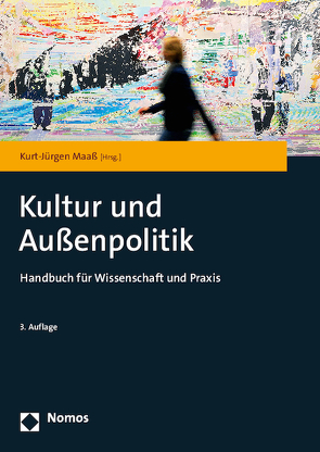 Kultur und Außenpolitik von Maaß,  Kurt-Jürgen