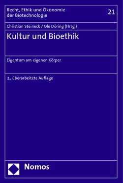 Kultur und Bioethik von Döring,  Ole, Steineck,  Christian