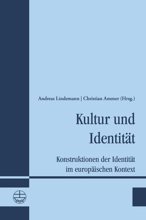 Kultur und Identität von Ammer,  Christian, Lindemann,  Andreas