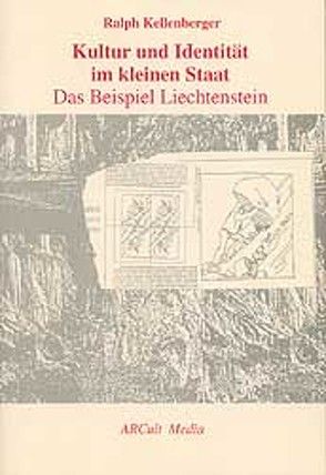 Kultur und Identität im kleinen Staat von Kellenberger,  Ralph, Kliemand,  Evi