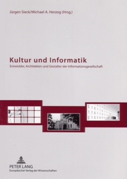 Kultur und Informatik von Herzog,  Michael A., Sieck,  Jürgen