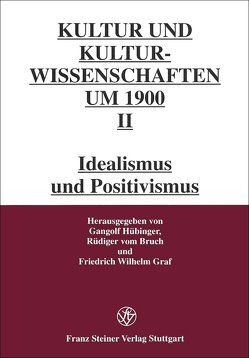 Kultur- und Kulturwissenschaften um 1900, Band II von Bruch,  Rüdiger vom, Graf,  Friedrich Wilhelm, Hübinger,  Gangolf