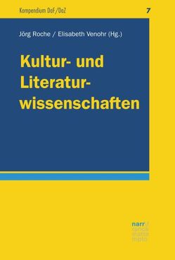 Kultur- und Literaturwissenschaften von Roche,  Jörg, Venohr,  Elisabeth