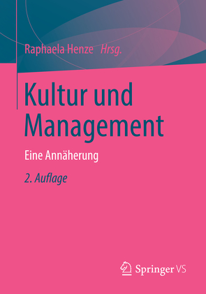 Kultur und Management von Henze,  Raphaela