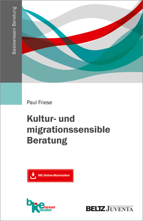 Kultur- und migrationssensible Beratung von Friese,  Paul