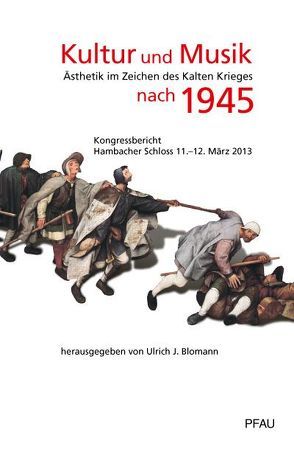 Kultur und Musik nach 1945 von Blomann,  Ulrich J.