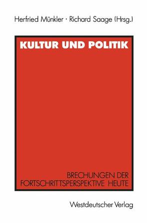 Kultur und Politik von Münkler,  Herfried, Saage,  Richard