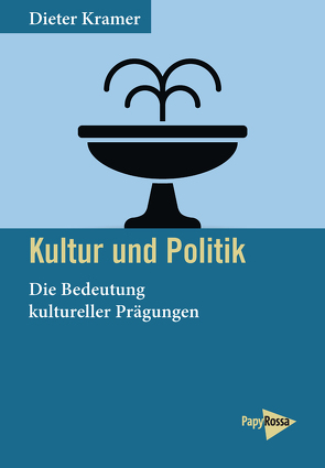 Kultur und Politik von Kramer,  Dieter