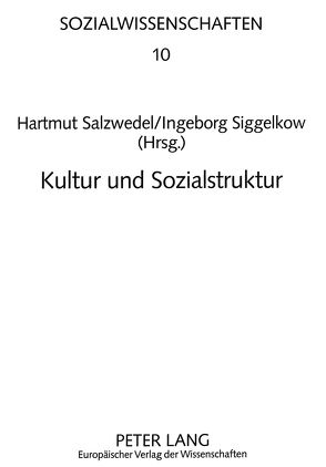 Kultur und Sozialstruktur von Salzwedel,  Hartmut, Siggelkow,  Ingeborg