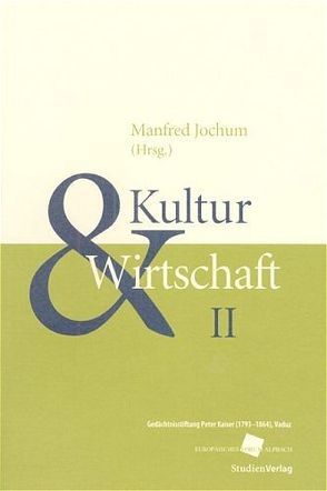 Kultur und Wirtschaft II von Jochum,  Manfred