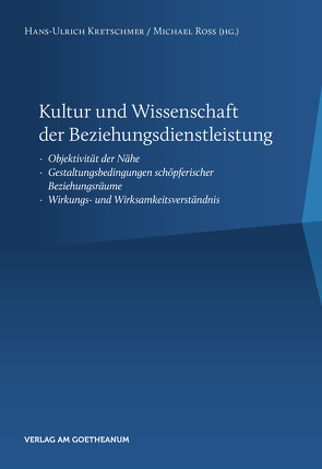 Kultur und Wissenschaft der Beziehungsdienstleistung von Kretschmer,  Hans-Ulrich, Ross,  Michael