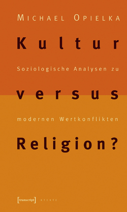 Kultur versus Religion? von Opielka,  Michael