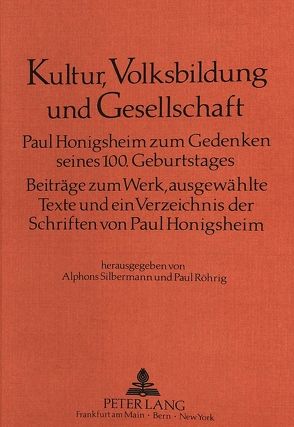 Kultur, Volksbildung und Gesellschaft von Röhrig,  Paul, Silbermann,  Alphons