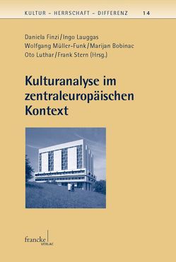 Kulturanalyse im zentraleuropäischen Kontext von Finzi,  Daniela, Lauggas,  Ingo, Müller-Funk,  Wolfgang