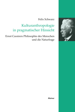 Kulturanthropologie in pragmatischer Hinsicht von Schwarz,  Felix