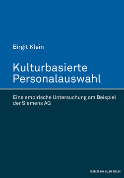 Kulturbasierte Personalauswahl von Klein,  Birgit