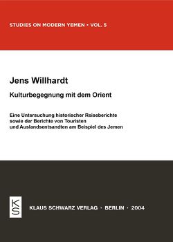 Kulturbegegnung mit dem Orient von Willhardt,  Jens
