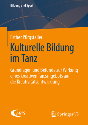 Kulturelle Bildung im Tanz von Pürgstaller,  Esther