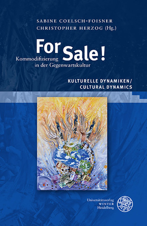 Kulturelle Dynamiken/Cultural Dynamics / For Sale! von Coelsch-Foisner,  Sabine, Herzog,  Christopher