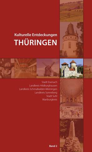 Kulturelle Entdeckungen Thüringen, Band 2 von Sparkassen - Kulturstiftung Hessen-Thüringen