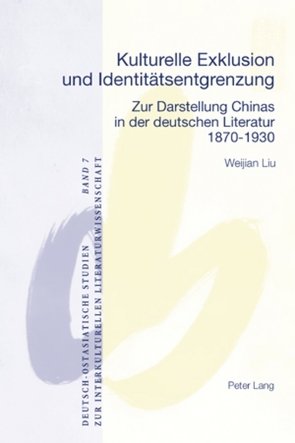 Kulturelle Exklusion und Identitätsentgrenzung von Weijian Liu