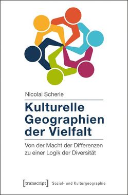 Kulturelle Geographien der Vielfalt von Scherle,  Nicolai